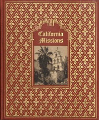 Cover of California Missions A Guide to the Historic Trails of the Padres