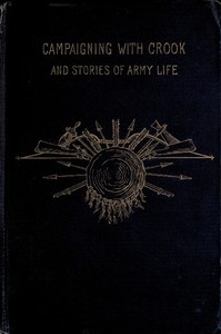 Cover of Campaigning with Crook, and Stories of Army Life