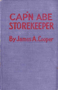 Cover of Cap'n Abe, Storekeeper A Story of Cape Cod