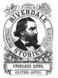 Cover of Careless Kate A Story for Little Folks