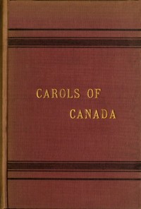 Cover of Carols of Canada, Etc., Etc