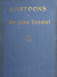 Cover of Cartoons by Sir John Tenniel, Selected from the Pages of Punch