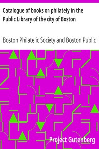 Cover of Catalogue of books on philately in the Public Library of the city of Boston