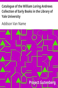 Cover of Catalogue of the William Loring Andrews Collection of Early Books in the Library of Yale University