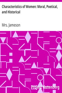 Cover of Characteristics of Women Moral, Poetical, and Historical