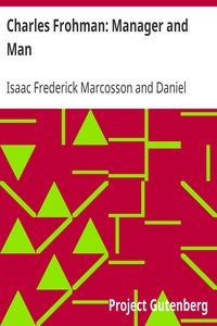 Cover of Charles Frohman Manager and Man
