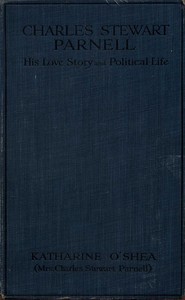 Cover of Charles Stewart Parnell His Love Story and Political Life