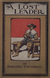 Cover of A Lost Leader A Tale of Restoration Days