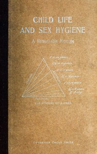 Cover of Child Life and Sex Hygiene A Remarkable Message
