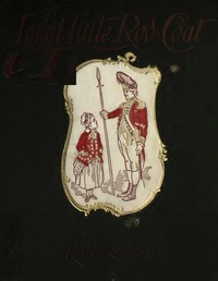 Cover of A Loyal Little Red-Coat A Story of Child-life in New York a Hundred Years Ago