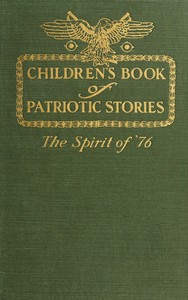 Cover of Children's book of patriotic stories The spirit of '76