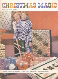 Cover of Christmas Magic for All Your Gifts, Using Scotch Brand Tapes and Sasheen Brand Ribbon
