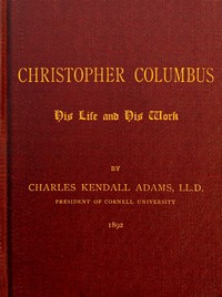 Cover of Christopher Columbus His Life and His Work