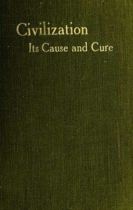 Cover of Civilisation Its Cause and Cure; and Other Essays