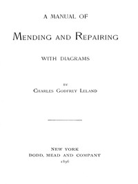 Cover of A Manual of Mending and Repairing; With Diagrams