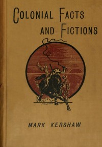 Cover of Colonial facts and fictions Humorous sketches