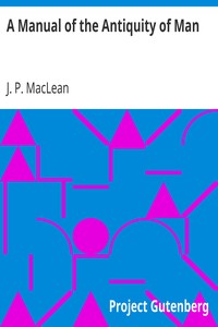 Cover of A Manual of the Antiquity of Man