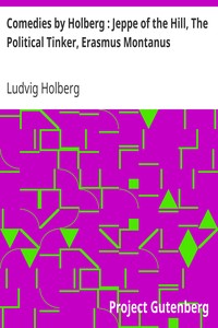 Cover of Comedies by Holberg Jeppe of the Hill, The Political Tinker, Erasmus Montanus