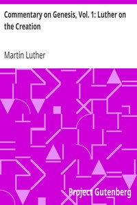 Cover of Commentary on Genesis, Vol. 1 Luther on the Creation