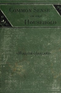 Cover of Common Sense in the Household A Manual of Practical Housewifery