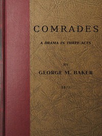 Cover of Comrades A Drama in Three Acts