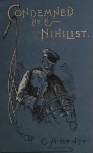 Cover of Condemned as a Nihilist A Story of Escape from Siberia