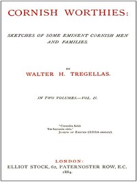 Cover of Cornish Worthies Sketches of Some Eminent Cornish Men and Families, Volume 2 (of 2)