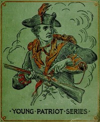 Cover of Corporal 'Lige's Recruit A Story of Crown Point and Ticonderoga