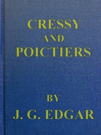 Cover of Cressy and Poictiers The Story of the Black Prince's Page
