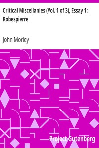 Cover of Critical Miscellanies (Vol. 1 of 3), Essay 1 Robespierre