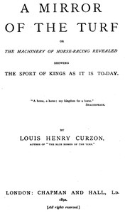 Cover of A Mirror of the Turf; Or, The Machinery of Horse-Racing Revealed, Showing the Sport of Kings as It I