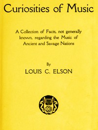 Cover of Curiosities of Music A Collection of Facts not generally known, regarding the Music of Ancient and S