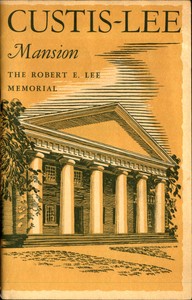 Cover of Custis-Lee Mansion The Robert E. Lee Memorial, Virginia