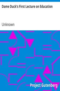Cover of Dame Duck's First Lecture on Education