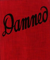 Cover of Damned The Intimate Story of a Girl