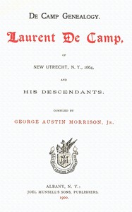 Cover of De Camp Genealogy Laurent De Camp of New Utrecht, N.Y., 1664, and his descendants