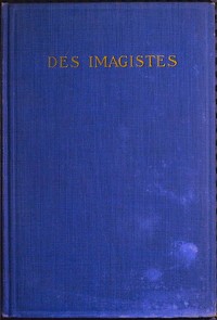 Cover of Des Imagistes An Anthology