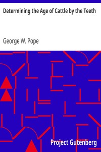 Cover of Determining the Age of Cattle by the Teeth