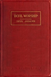 Cover of Devil Worship The Sacred Books and Traditions of the Yezidiz