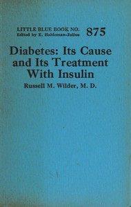Cover of Diabetes Its Cause and Its Treatment With Insulin