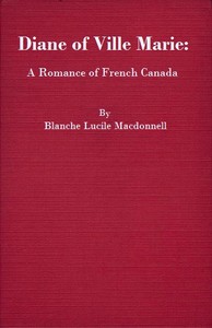 Cover of Diane of Ville Marie A Romance of French Canada