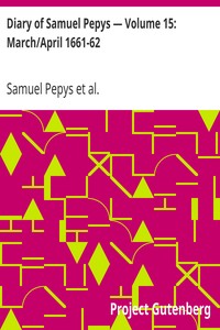 Cover of Diary of Samuel Pepys — Volume 15 MarchApril 1661-62