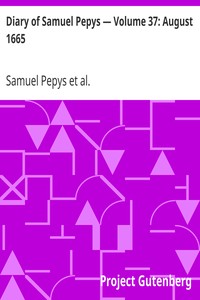 Cover of Diary of Samuel Pepys — Volume 37 August 1665