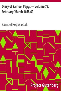 Cover of Diary of Samuel Pepys — Volume 72 FebruaryMarch 1668-69