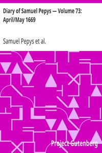 Cover of Diary of Samuel Pepys — Volume 73 AprilMay 1669