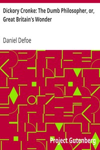 Cover of Dickory Cronke The Dumb Philosopher, or, Great Britain's Wonder