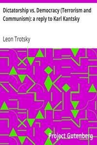 Cover of Dictatorship vs. Democracy (Terrorism and Communism) a reply to Karl Kantsky
