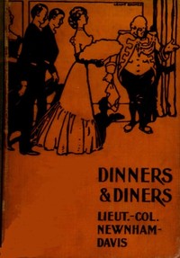 Cover of Dinners and Diners Where and How to Dine in London
