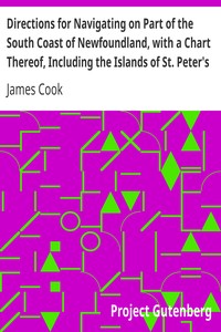 Cover of Directions for Navigating on Part of the South Coast of Newfoundland, with a Chart Thereof, Includin