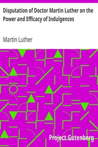 Cover of Disputation of Doctor Martin Luther on the Power and Efficacy of Indulgences